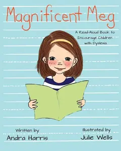 Magnificent Meg: A Read-Aloud Book to Encourage Children with Dyslexia Paperback – September 7, 2020