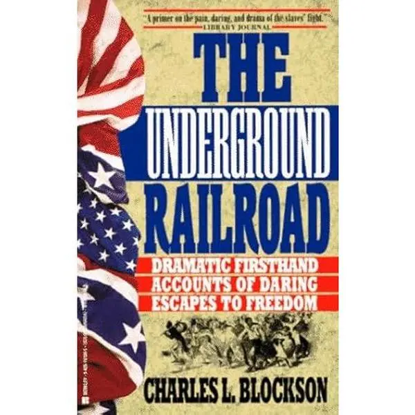 USED-The Underground Railroad by Charles Blockson (Unknown)