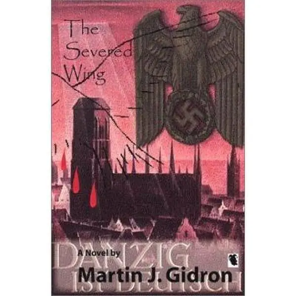 USED-The Severed Wing by Martin Gidron (Paperback)