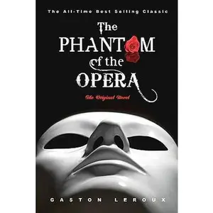 USED-The Phantom of the Opera: The Original Novel by LeRoux, Gaston (Paperback)
