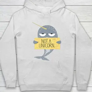 Not A Unicorn Cute Funny Narwhal Graphic Hoodie