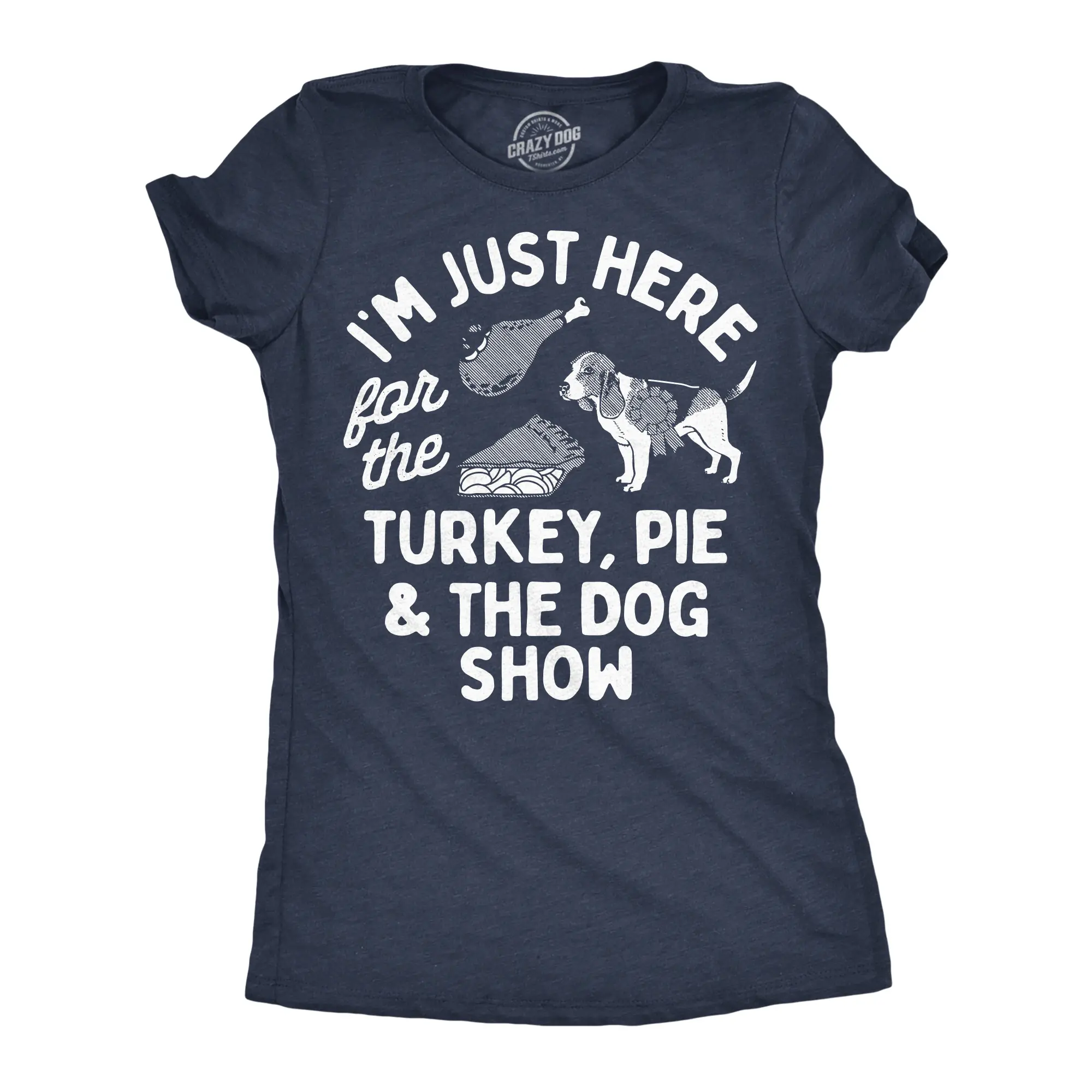 Womens Funny T Shirts Im Just Here For The Turkey Pie And The Dog Show Thanksgiving Novelty Tee For Ladies Funny Womens T Shirts Cute Vintage Fashion Casual Ladies T-Shirt Gift Thanksgiving Tops for Women Funny Navy -