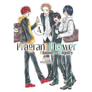 The Fragrant Flower Blooms with Dignity 4 -- Saka Mikami - Paperback
