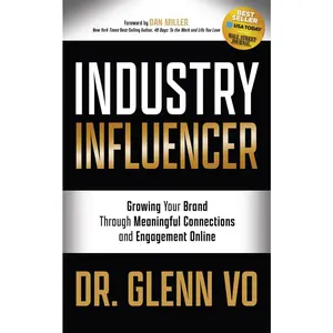 USED-Industry Influencer: Growing Your Brand Through Meaningful Connections and Engagement Online by Vo, Glenn (Paperback)