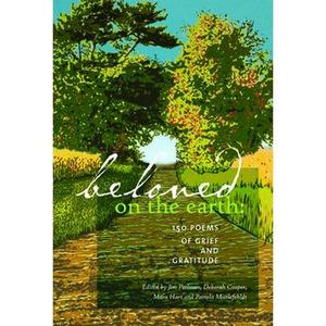 USED-Beloved on the Earth: 150 Poems of Grief and Gratitude (Paperback)