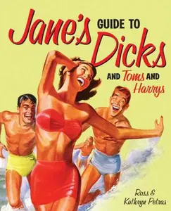 USED-Jane's Guide to Dicks (and Toms and Harrys) by Petras, Kathryn (Paperback)