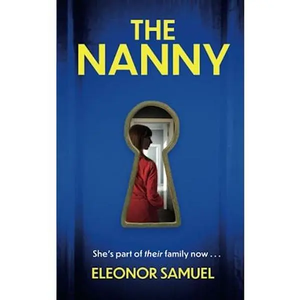 USED-THE NANNY an absolutely breathtaking psychological thriller with a stunning final twist (Stunning Psychological Thrillers) by ELEONOR SAMUEL (Paperback)
