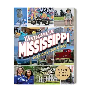 Hometown Mississippi by Melody Golding (Signed Copy)