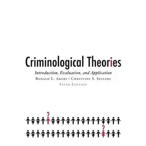 USED-Criminological Theories: Introduction, Evaluation, and Application, 5th edition by Akers, Ronald A. (Paperback)