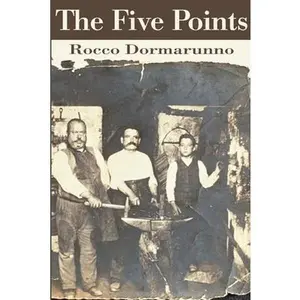 USED-The Five Points by Dormarunno, Rocco (Paperback)