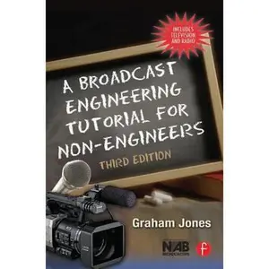 USED-A Broadcast Engineering Tutorial for Non-Engineers by Graham Jones (Paperback)