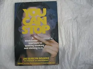 USED-You Can Stop: The Smokender Approach to Quitting Smoking and Sticking to It by Jacquelyn Rogers (Hardcover)