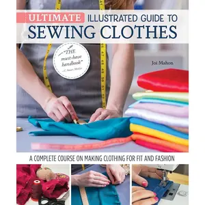 Ultimate Illustrated Guide to Sewing Clothes