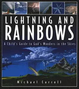 USED-Lightning and Rainbows by Michael W. Carroll (Hardcover)