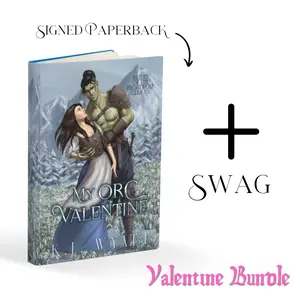 My Orc Valentine Signed Paperback-Short Standalone Monster Auction Romance Novel