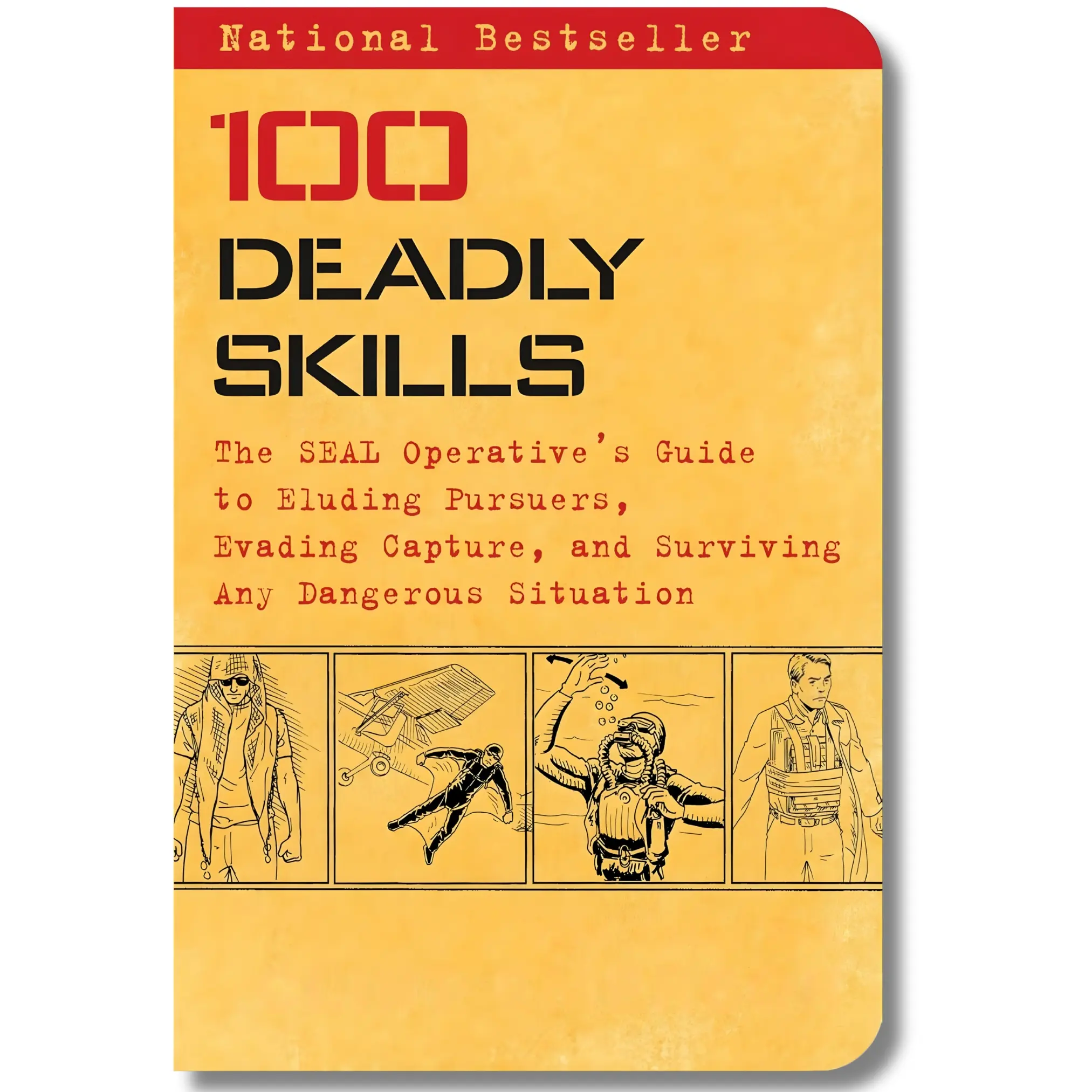 100 Deadly Skills: SEAL Operative's Practical Survival Guide with Proven Self-Defense Skills, Pursuer Elusion & Capture Evasion - English Softcover Trade Paperback By Clint Emerson