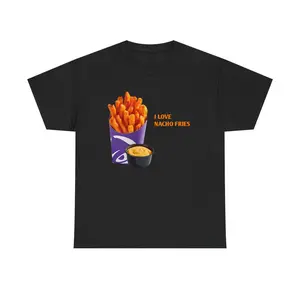 I Love Nacho Fries T-shirt, Food Tee, Taco Bell Lover Gift