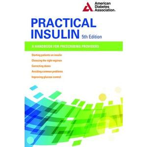 USED-Practical Insulin: A Handbook for Prescribing Providers by Neumiller (Paperback)