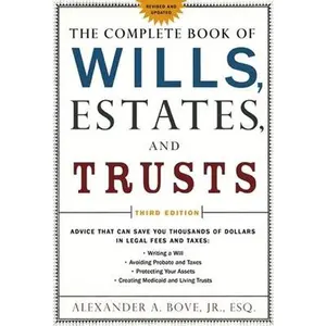 USED-The Complete Book of Wills, Estates & Trusts: Advice That Can Save You Thousands of Dollars in Legal Fees and Taxes by Jr. (Paperback)