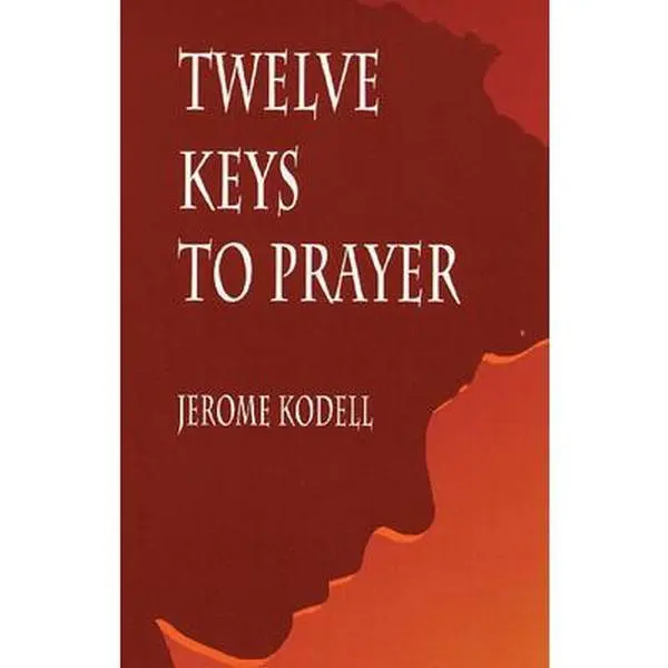 USED Book - Twelve Keys to Prayer by Kodell, Jerome (Paperback) - english
