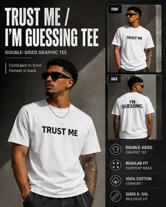 Funny Graphic Tee, Trust Me I'm Guessing Back Print T Shirt, Unisex Cotton T-Shirt