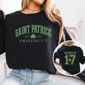 [Sale Up To 50%] St Patrick University Sweatshirt, Saint Patty's Day Sweatshirt, Patrick's Day Gifts, Trendy Shamrock Sweater, St Patrick's Irish Sweatshirt, streetwear graphic tee