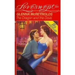 USED-The Dragon and the Dove (Loveswept, No 693) by Glenna McReynolds (Unknown)