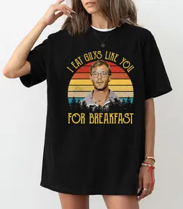 I Eat Guys Like You For Breakfast Vintage Shirt Sweatshirt Hoodie, Trending Gift Shirt