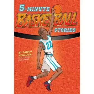 USED-5-Minute Basketball Stories by Howden, Sarah (Hardcover)