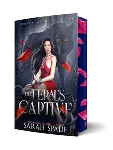 The Feral's Captive by Sarah Spade: Special Edition Paperback with Digital Edges and Duplex Cover