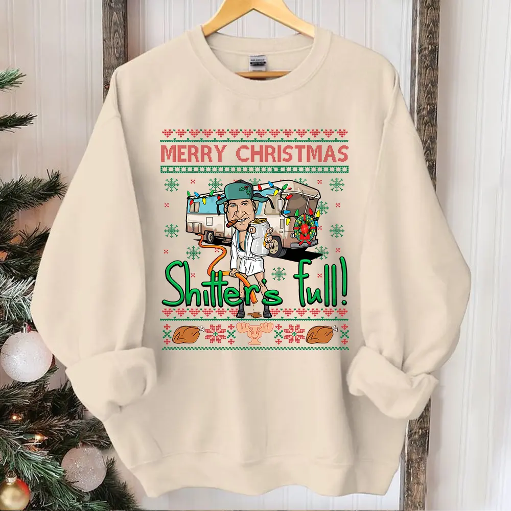 Merry Christmas Shitter Was Full Sweatshirt Tshirt Hoodie, National Lampoons Vacation Sweater Cotton Menswear merry christmas christmas vacation