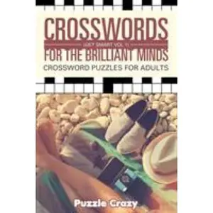USED-Crosswords For The Brilliant Minds (Get Smart Vol 1): Crossword Puzzles For Adults by Puzzle Crazy (Paperback)