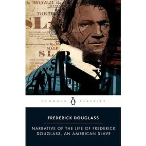 Narrative of the Life of Frederick Douglass, an American Slave -- Frederick Douglass, Paperback
