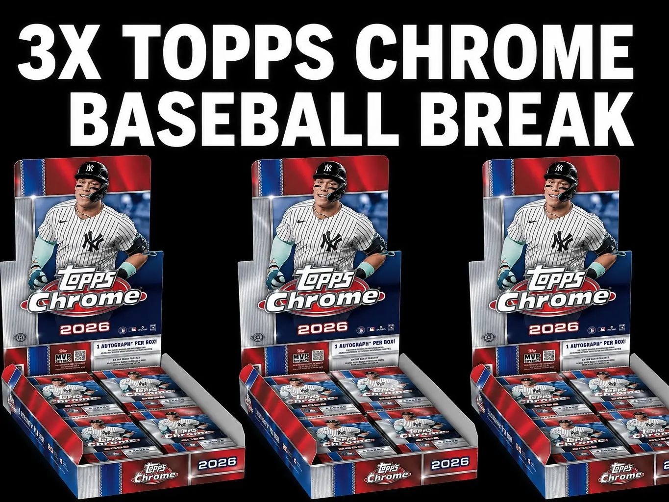 PYT MLB Break - 3x Topps Chrome Baseball Hobby Boxes - 240 cards total, 3 Autos Guaranteed