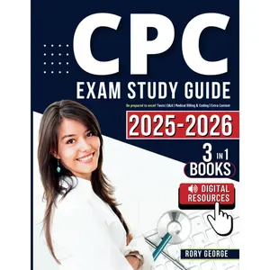 CPC Exam Study Guide: Be prepared to excel! Tests | Q&A | Medical Billing & Coding | Extra Content