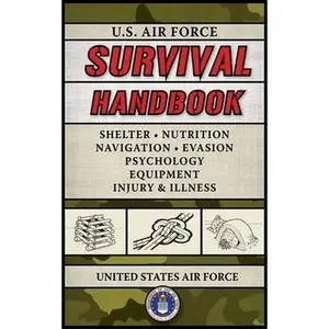 USED-U.S. Air Force Survival Handbook by United States Air Force (Paperback)