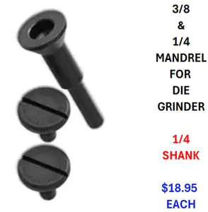 3/8 & 1/4 MANDREL FOR DIE GRINDER 1/4 SHANK (1 EACH)