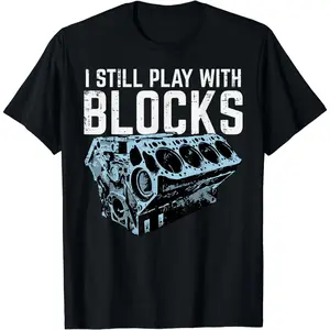 100% Cotton Summer t Shirts Mechanic I Still Play With Blocks Funny Car Engine Men Women T-Shirt