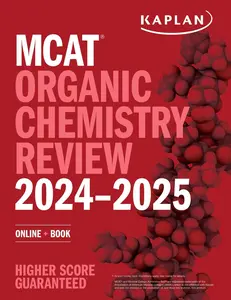 USED-MCAT Organic Chemistry Review 2024-2025: Online + Book by Kaplan Test Prep (Paperback)