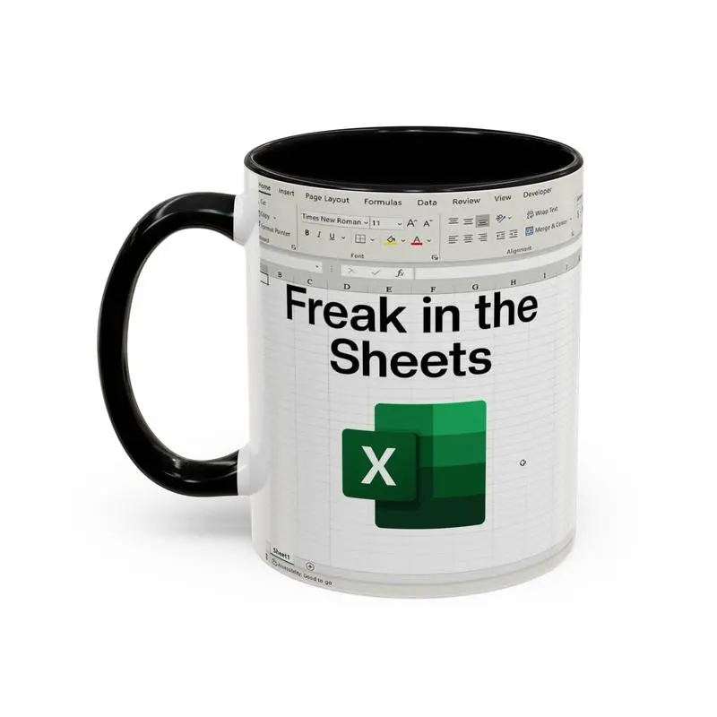 Funny Coffee Mug Spreadsheet Design with Freak in the Sheets Print Perfect for Accountants, Finance Professionals, Bankers, Coworkers, CPA, CFO, Analysts