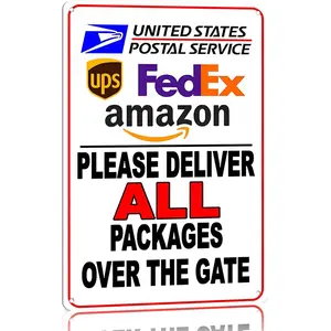 Please Deliver All Packages Over The Gate 8x12 Inch Aluminum Metal Sign - Clear Delivery Instruction Wall Decor for Front Porch, Home, Yard, Apartment - Postal Service Humor Tin Sign