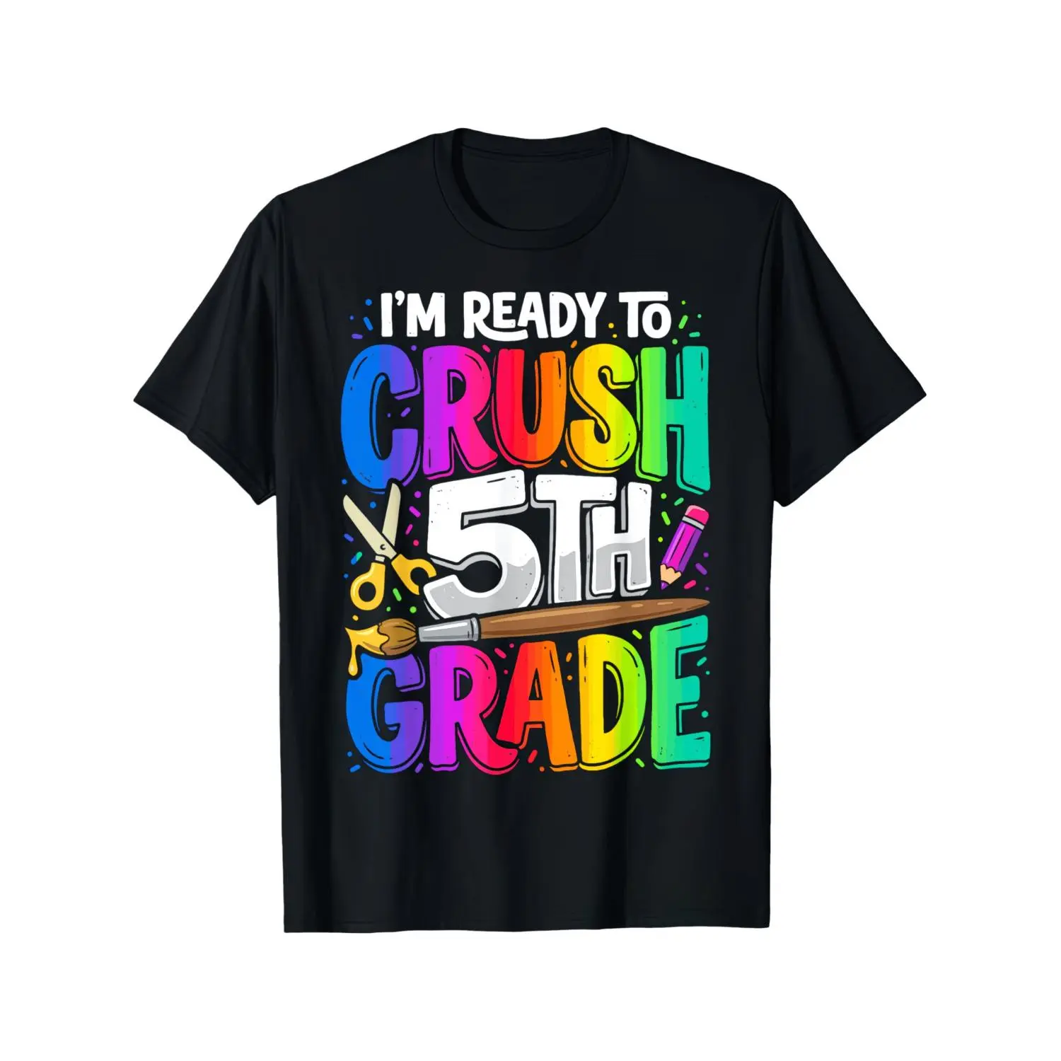 I'M Ready to Crush 5Th Grade Back to School Funny Tee T-Shirt for Boys And Girls Kids Fashion Casual Soft Fabric, Breathable, Comfortable Short Sleeve Tees Soft Graphic Tee Casual Daily School Wear Perfect Gift