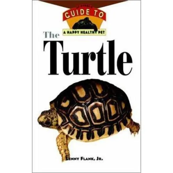USED-The Turtle: An Owner's Guide to a Happy Healthy Pet by Lenny Flank Jr. (Hardcover)