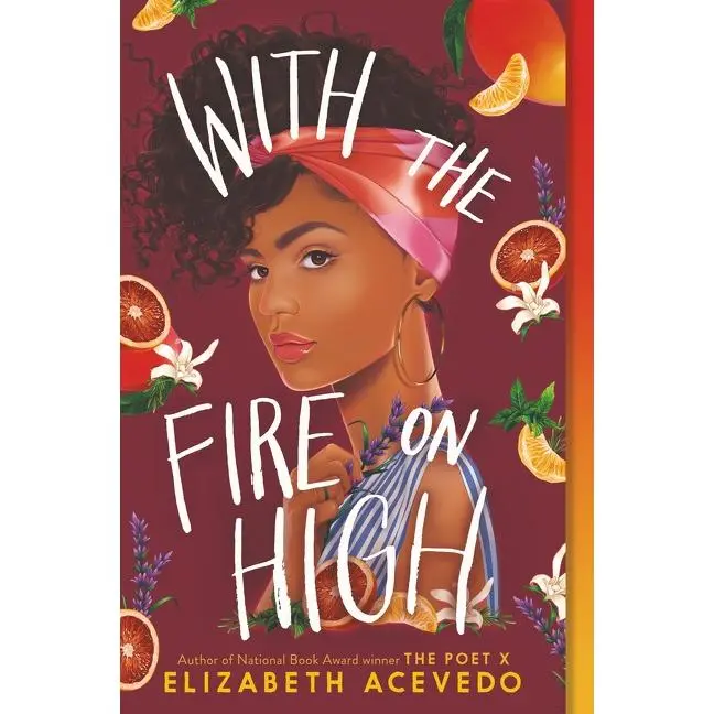 With the Fire on High by Elizabeth Acevedo [Paperback Book]
