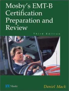 USED-Mosby's EMT-B Certification Preparation and Review by Daniel Mack NREMT-P (Paperback)