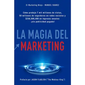 'La Magia Del Marketing' por Manuel Suarez