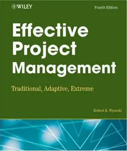 USED-Effective Project Management: Traditional, Adaptive, Extreme by Robert K. Wysocki (Paperback)
