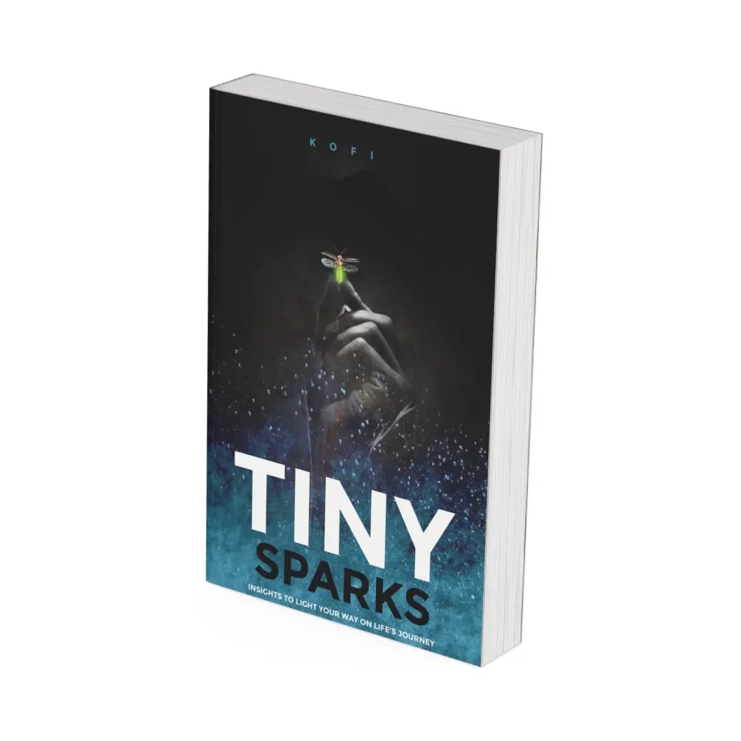 Tiny Sparks: Insights to Light Your Way on Life's Journey.