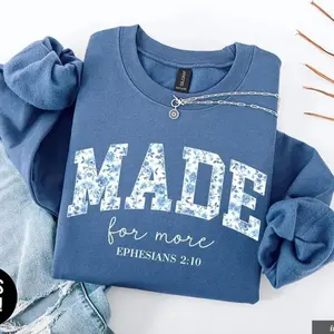 [Saleup to 75%] Made for More Ephesians 2:10 Sweatshirt | Christian  Floral Scripture Gift for Women | Inspirational Faith Pullover