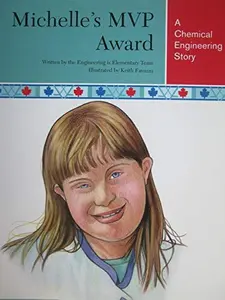 USED Book - A Chemical Engineering Story, Michelle's MVP Award by The Engineering is Elementary Team (Paperback) - English